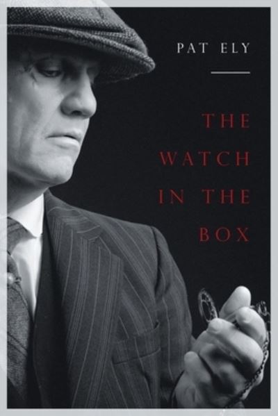 Cover for Pat Ely · The Watch in the Box: And other short stories (Paperback Book) (2019)