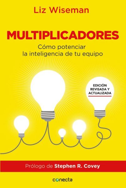 Cover for Liz Wiseman · Multiplicadores. Edicion revisada y actualizada: Como potenciar la inteligencia de tu equipo / Multipliers How the Best Leaders Make Everyone Smarter (Taschenbuch) (2019)