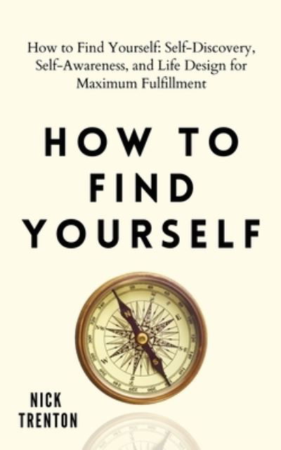 Cover for Nick Trenton · How to Find Yourself (Paperback Book) (2021)