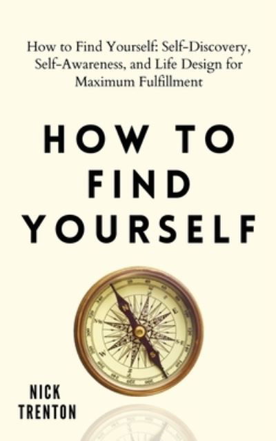 Cover for Nick Trenton · How to Find Yourself (Taschenbuch) (2021)