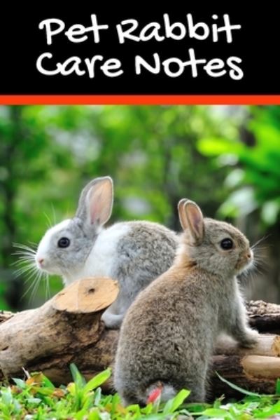 Cover for Petcraze Books · Pet Rabbit Care Notes (Paperback Book) (2020)