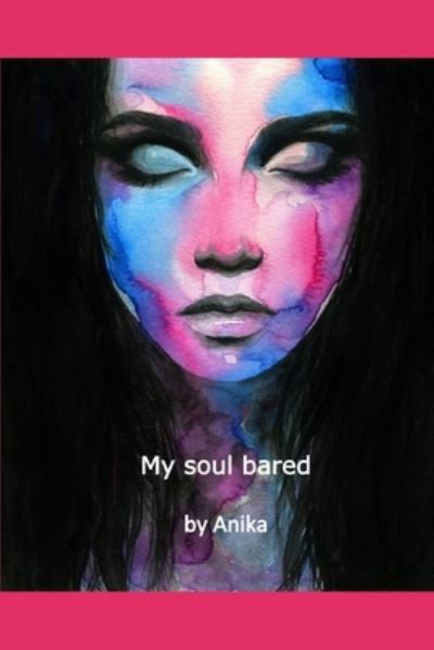 Cover for By Anika · My soul bared (Paperback Bog) (2020)