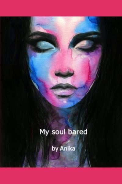 Cover for By Anika · My soul bared (Pocketbok) (2020)