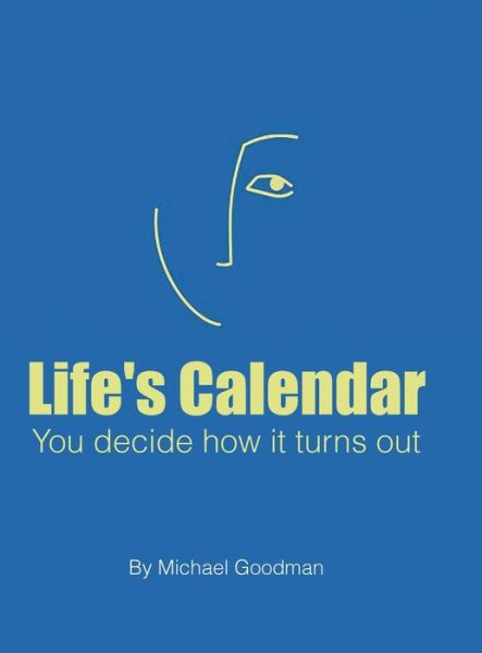Cover for Michael Goodman · Life's Calendar (Hardcover Book) (2021)