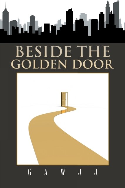 Cover for Gawjj · Beside the Golden Door (Paperback Book) (2021)