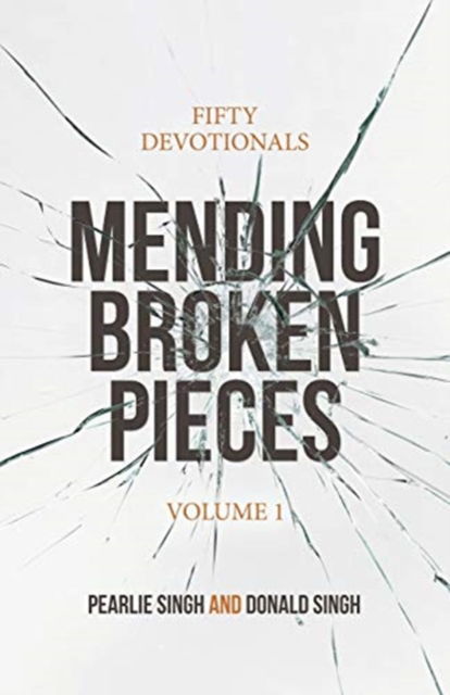 Cover for Pearlie Singh · Mending Broken Pieces (Pocketbok) (2021)