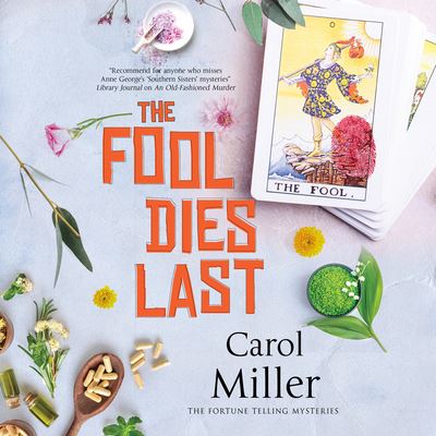 Cover for Carol Miller · The Fool Dies Last (CD) (2022)