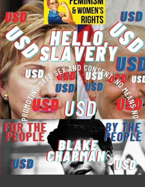 Cover for Blake Chapman · Hello, Slavery (Pocketbok) (2021)