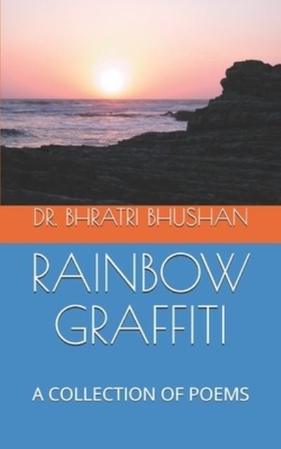 Dr Bhratri Bhushan · Rainbow Graffiti (Pocketbok) (2019)