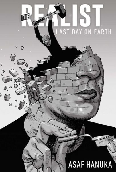 Cover for Asaf Hanuka · The Realist: The Last Day on Earth (Gebundenes Buch) (2022)