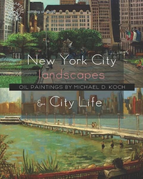 Cover for Atelier Kochartist · New York City Landscapes &amp; City Life (Taschenbuch) (2019)