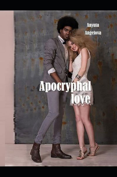 Cover for Anyuta Angelova · Apocryphal love (Paperback Book) (2019)