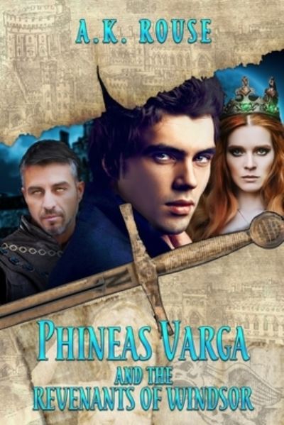 Cover for A K Rouse · Phineas Varga and the Revenants of Windsor (Paperback Book) (2019)