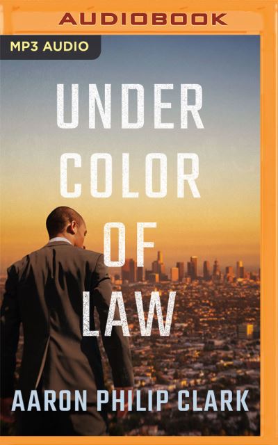 Cover for Aaron Philip Clark · Under Color of Law (CD) (2021)