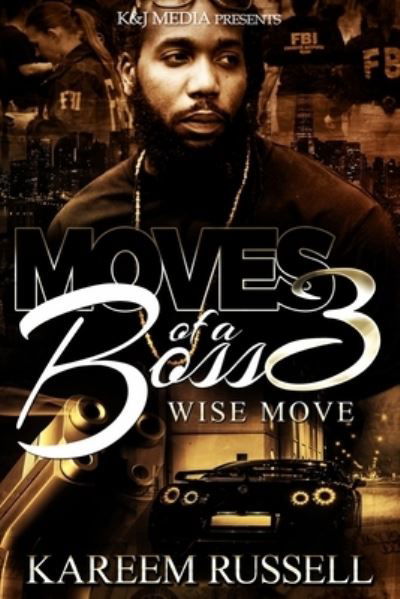 Cover for Kareem Russell · Moves of a Boss - 3 Wise Moves (Pocketbok) (2018)