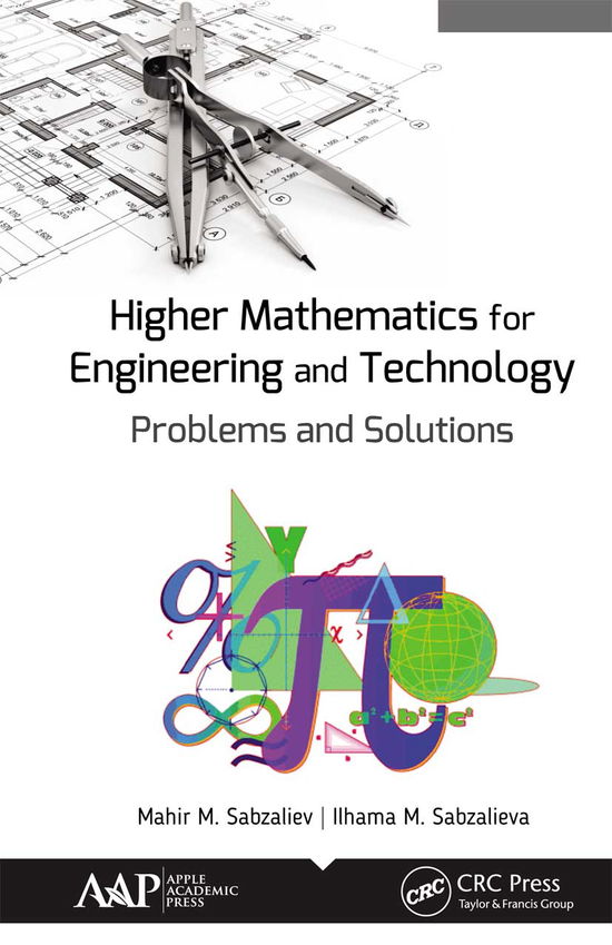 Cover for Mahir M. Sabzaliev · Higher Mathematics for Engineering and Technology: Problems and Solutions (Paperback Book) (2021)