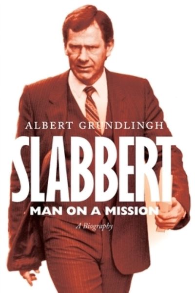 Cover for Albert Grundlingh · Slabbert: Man on a Mission (Pocketbok) (2021)