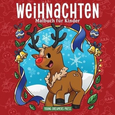 Cover for Young Dreamers Press · Weihnachten Malbuch fur Kinder (Taschenbuch) (2020)