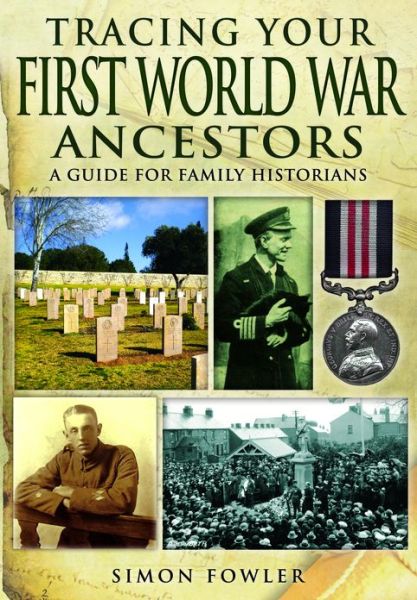 Cover for Simon Fowler · Tracing Your First World War Ancestors (Paperback Book) (2013)