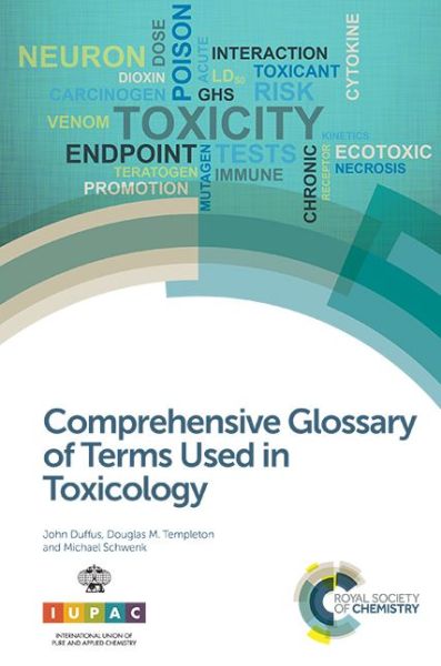 Cover for Duffus, John H (The Edinburgh Centre for Toxicology, UK) · Comprehensive Glossary of Terms Used in Toxicology (Hardcover Book) (2017)