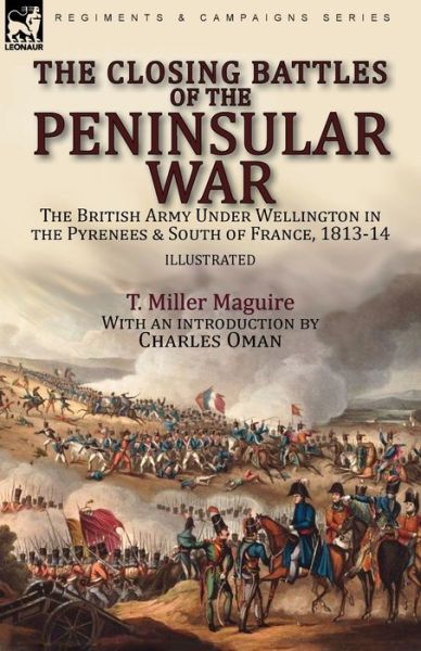 Cover for T Miller Maguire · The Closing Battles of the Peninsular War (Paperback Book) (2021)