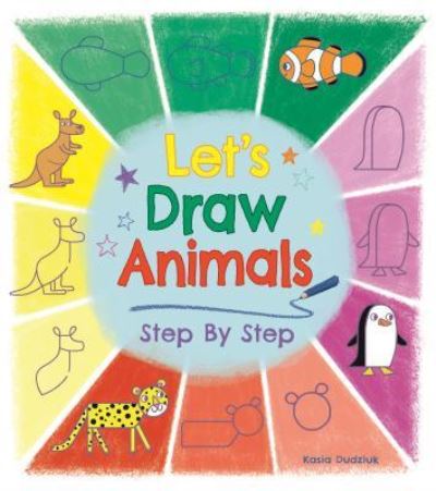 Cover for Kasia Dudziuk · Let's Draw Animals Step by Step (Paperback Book) (2018)