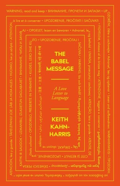 Cover for Keith Kahn-Harris · The Babel Message: A Love Letter to Language (Hardcover Book) (2021)