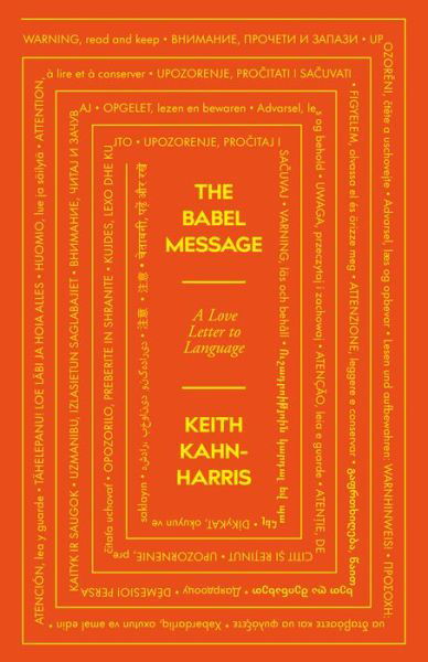 Cover for Keith Kahn-Harris · The Babel Message: A Love Letter to Language (Gebundenes Buch) (2021)