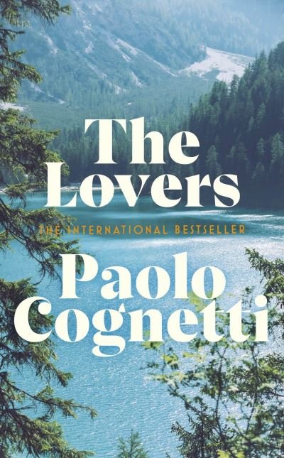 Cover for Paolo Cognetti · The Lovers (Inbunden Bok) (2022)