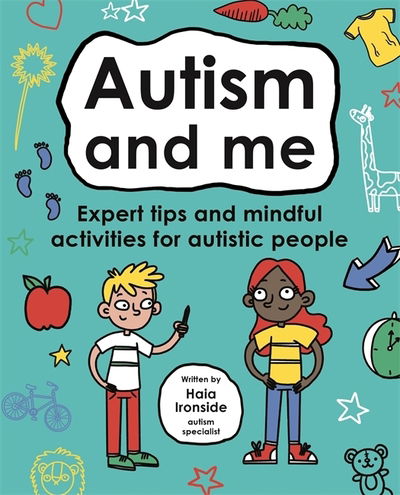 Cover for Ironside, Haia Ironside and Dr Leslie · Autism and Me (Mindful Kids) - Mindful Kids (Paperback Book) (2020)