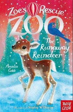 Cover for Amelia Cobb · Zoe's Rescue Zoo: The Runaway Reindeer - Zoe's Rescue Zoo (Paperback Book) (2021)
