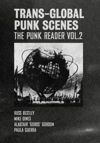 Cover for Trans-Global Punk Scenes: The Punk Reader Volume 2 - Global Punk (Taschenbuch) [New edition] (2021)