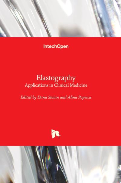 Cover for Dana Stoian · Elastography: Applications in Clinical Medicine (Innbunden bok) (2022)