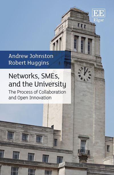 Cover for Andrew Johnston · Networks, SMEs, and the University: The Process of Collaboration and Open Innovation (Hardcover bog) (2021)