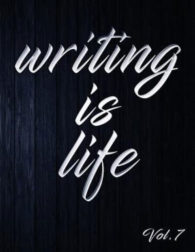 Cover for Angel B · Writing Is Life (Paperback Book) (2018)