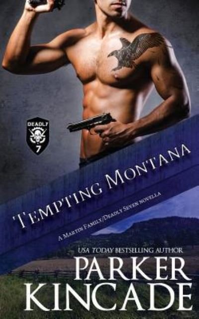 Cover for Parker Kincade · Tempting Montana (Taschenbuch) (2018)