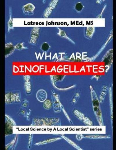 Cover for Latrece Johnson · What Is a Dinoflagellate? (Paperback Book) (2019)