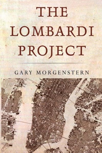 Cover for Gary Morgenstern · The Lombardi Project (Paperback Book) (2023)