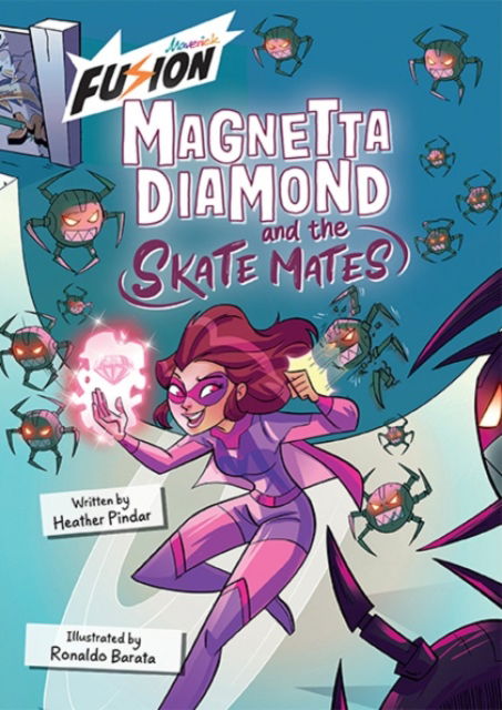Cover for Heather Pindar · Magnetta Diamond and the Skate Mates: (Fusion Reader) (Taschenbuch) (2024)
