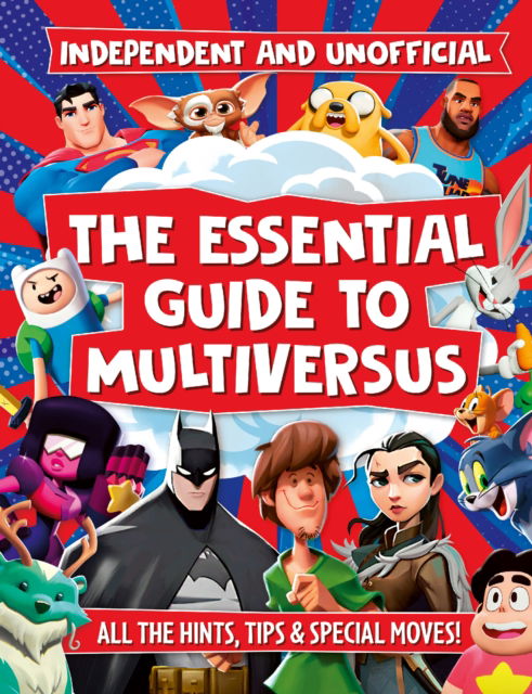 Cover for Eddie Robson · The Essential Guide to Multiversus: Independent and unofficial (Paperback Book) (2023)