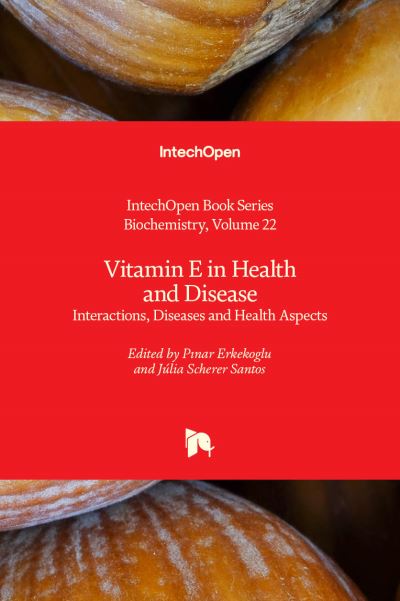 Cover for Miroslav Blumenberg · Vitamin E in Health and Disease: Interactions, Diseases and Health Aspects - Biochemistry (Hardcover Book) (2021)