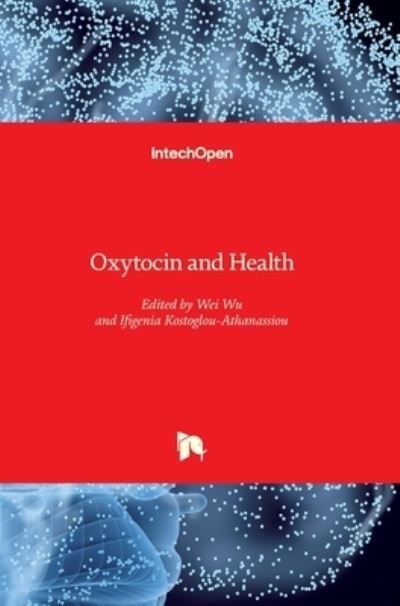 Cover for Wei Wu · Oxytocin and Health (Hardcover bog) (2021)