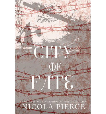 Cover for Nicola Pierce · City of Fate (Paperback Book) (2014)