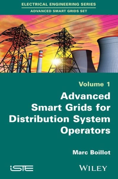 Cover for Boillot, Marc (ERDF, France) · Advanced Smartgrids for Distribution System Operators, Volume 1 (Gebundenes Buch) [Volume 1 edition] (2014)