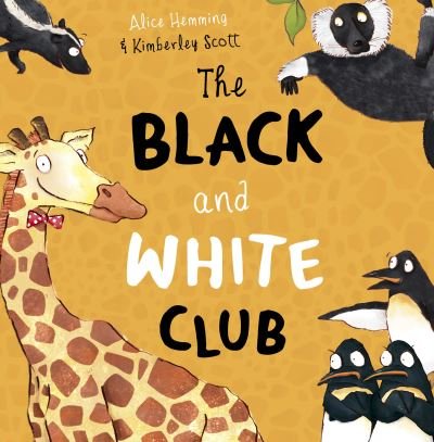 Cover for Alice Hemming · The Black and White Club - George the Giraffe and Friends (Paperback Bog) (2020)