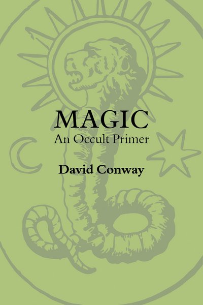 Cover for Conway, David (David Conway) · Magic: An Occult Primer (Paperback Bog) (2016)
