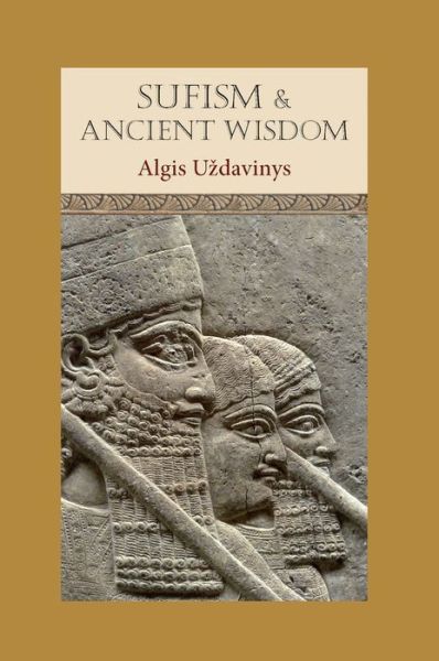 Cover for Algis Udavinys · Sufism and Ancient Wisdom (Hardcover Book) (2018)