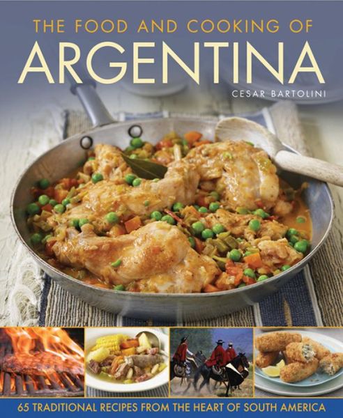 Cover for Bartolini Cesar · Food and Cooking of Argentina (Hardcover Book) (2014)