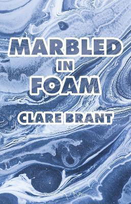 Cover for Clare Brant · Marbled in Foam (Taschenbuch) (2023)