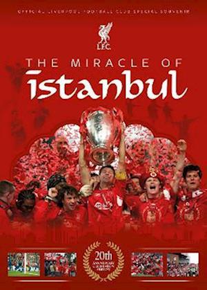 Cover for Liverpool FC · The Miracle Of Istanbul: 20th anniversary celebration Liverpool FC magazine (Paperback Bog) (2025)